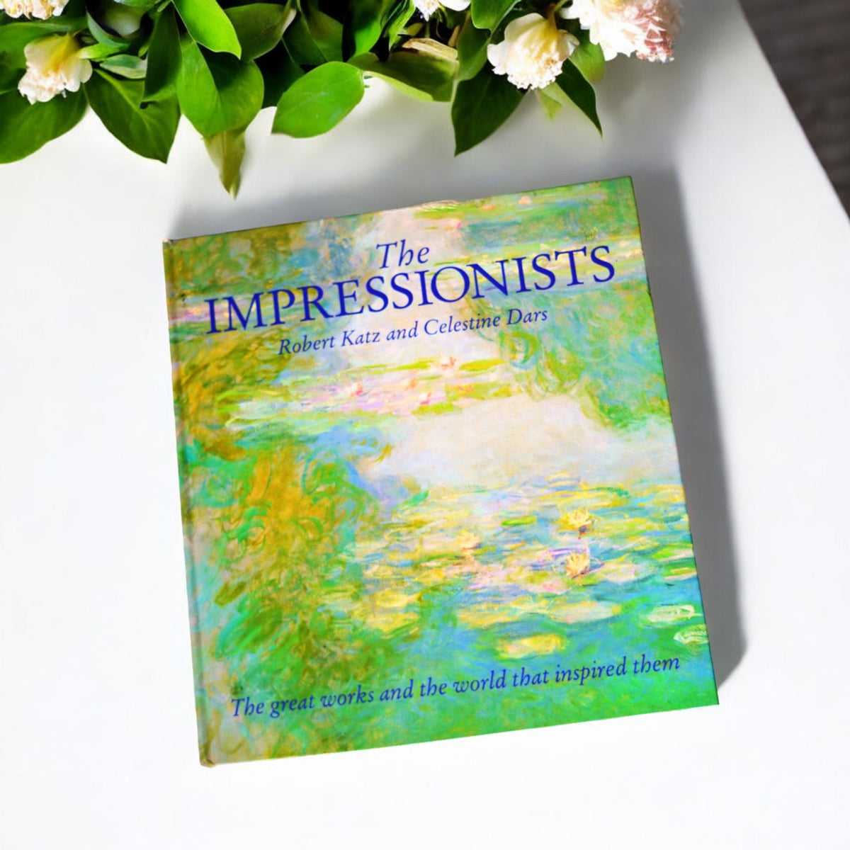 The Impressionists - Robert Katz and Celestine Dars